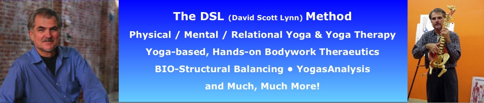 DSL Edgework: mindful medical massage, myo-structual bodywork, structural yoga therapy